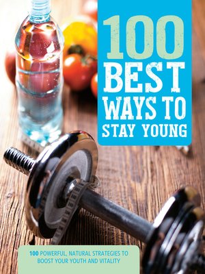 cover image of 100 Best Ways to Stay Young